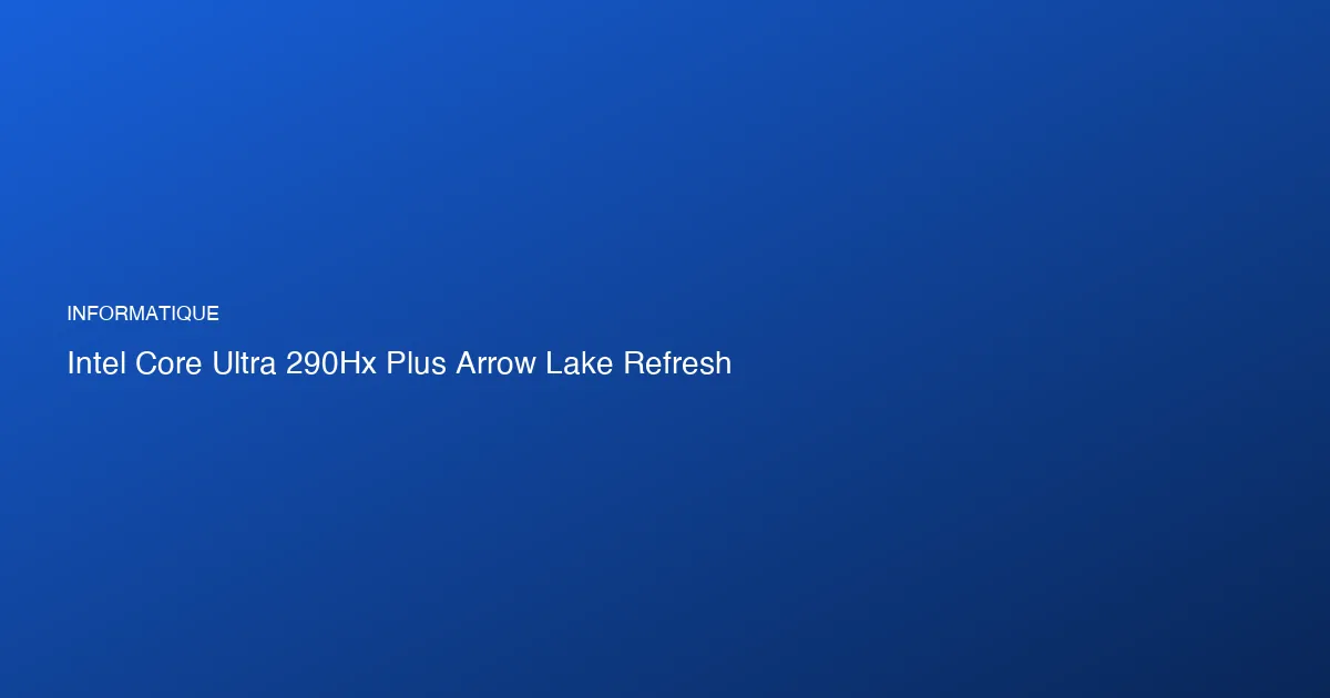 Intel lance ses nouveaux processeurs pour PC portables gamers